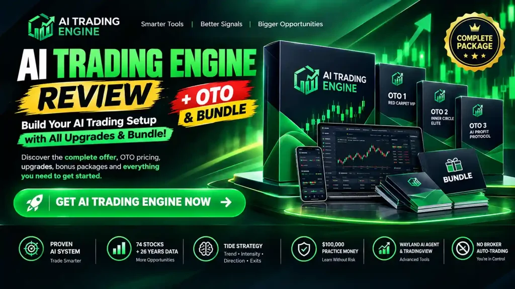 AI Trading Engine OTO Review Pricing, All Upgrades & Bundle
